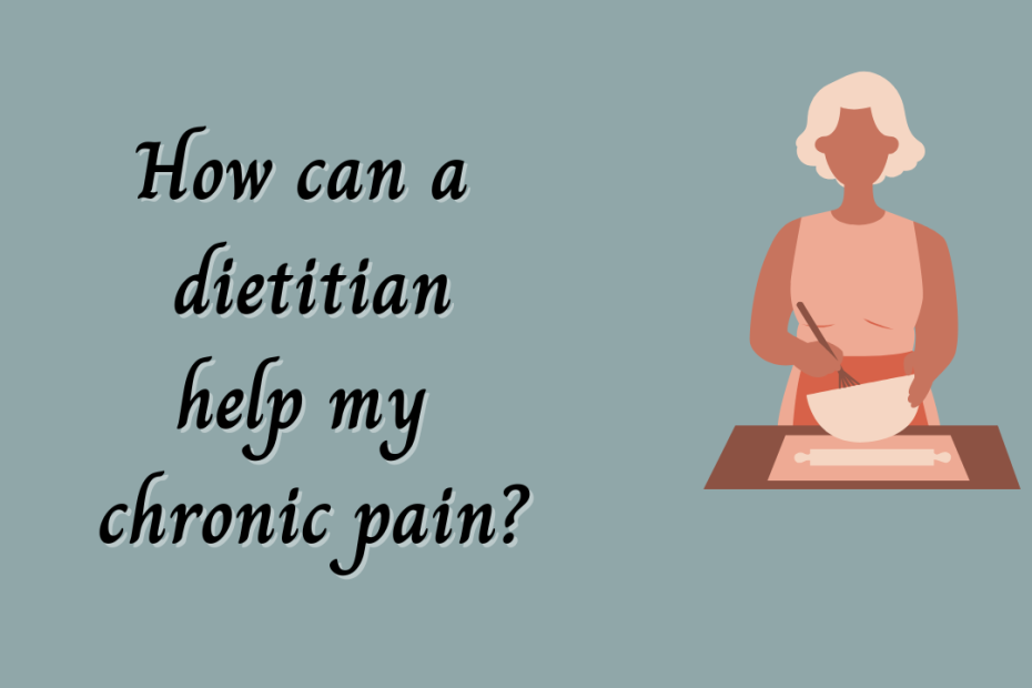 how can a dietitian help my chronic pain?